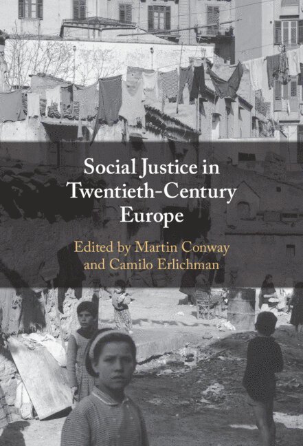 Social Justice in Twentieth-Century Europe 1