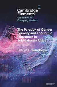 bokomslag The Paradox of Gender Equality and Economic Outcomes in Sub-Saharan Africa