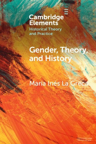 María Inés La Greca - Gender, Theory, and History, Häftad
