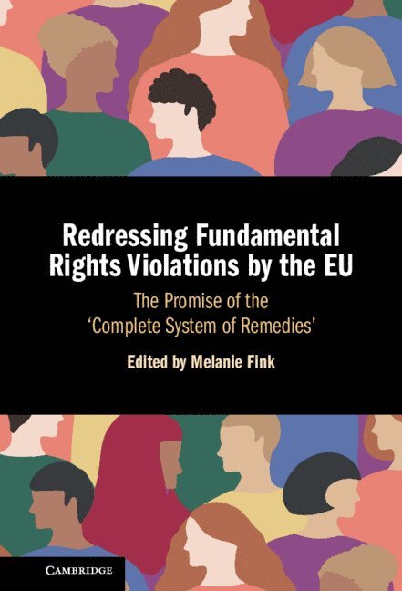 Redressing Fundamental Rights Violations by the EU 1