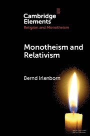 bokomslag Monotheism and Relativism