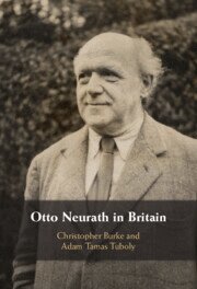Christopher Burke, Adam Tamas Tuboly - Otto Neurath in Britain, Inbunden