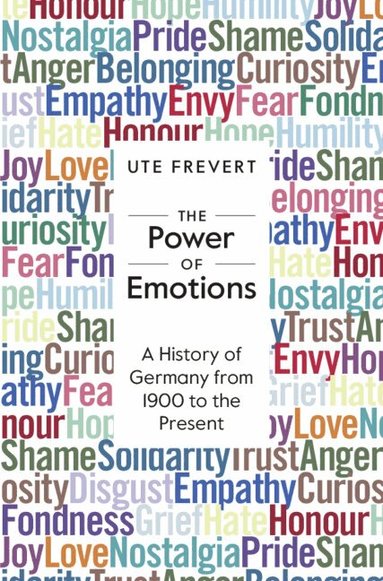 Ute Frevert - The Power of Emotions, Inbunden