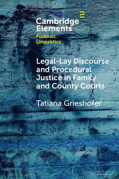 bokomslag Legal-Lay Discourse and Procedural Justice in Family and County Courts