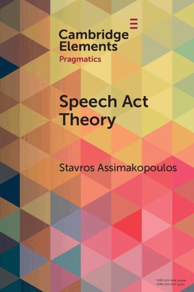Stavros Assimakopoulos - Speech Act Theory, Häftad