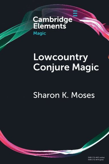 Sharon K. Moses - Lowcountry Conjure Magic, Häftad