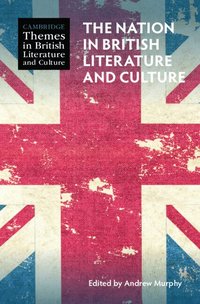 bokomslag The Nation in British Literature and Culture