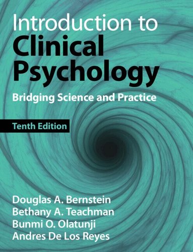 Douglas A. Bernstein, Bethany A. Teachman, Bunmi O. Olatunji, Andres De Los Reyes - Introduction to Clinical Psychology, Inbunden