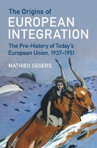 bokomslag The Origins of European Integration