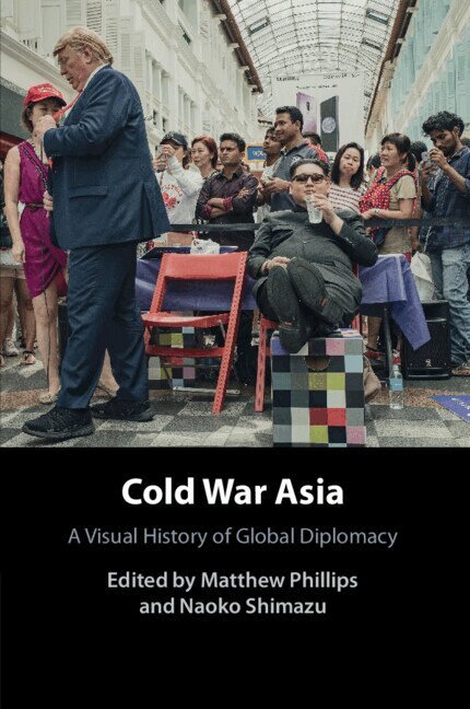 Matthew Phillips, Naoko Shimazu - Cold War Asia, Häftad