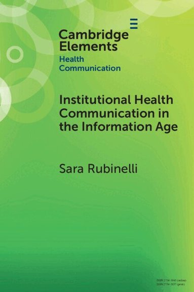 Sara Rubinelli - Institutional Health Communication in the Information Age, Häftad