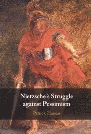 bokomslag Nietzsche's Struggle against Pessimism