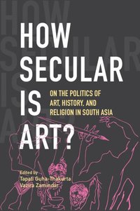 bokomslag How Secular Is Art?