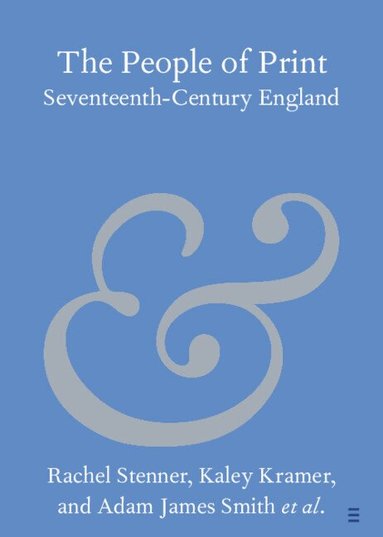 Rachel Stenner, Kaley Kramer, Adam James Smith, Georgina E. M. Wilson, Joe Saunders, William Clayton, Jennifer Young, Alan B. Farmer, Benjamin Woodring, Michael Durrant, Verônica Calsoni Lima, Rosalind Johnson - The People of Print, Häftad