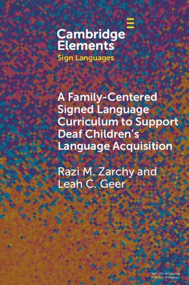 bokomslag A Family-Centered Signed Language Curriculum to Support Deaf Children's Language Acquisition