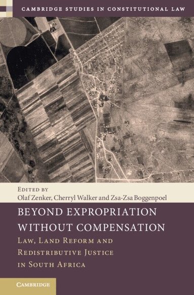 Olaf Zenker, Cherryl Walker, Zsa-Zsa Boggenpoel - Beyond Expropriation Without Compensation, Inbunden