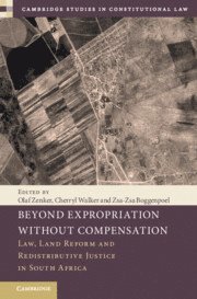 Olaf Zenker, Cherryl Walker, Zsa-Zsa Boggenpoel, Germany) Zenker, Olaf (Martin-Luther-Universitat Halle-Wittenberg, South Africa) Walker, Cherryl (Stellenbosch University, South Africa) Boggenpoel, Zsa-Zsa (Stellenbosch University - Beyond Expropriation Without Compensation, Inbunden