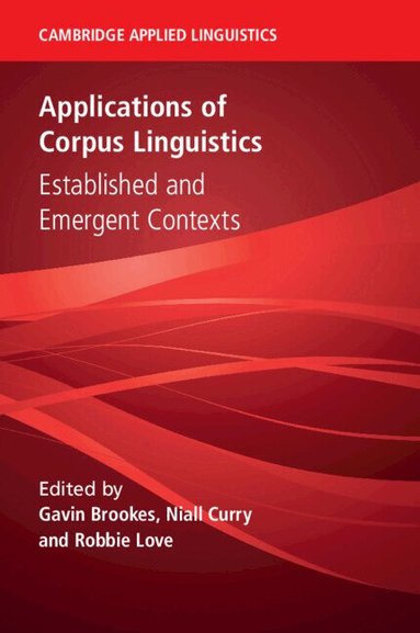 Gavin Brookes, Niall Curry, Robbie Love - Applications of Corpus Linguistics, Häftad