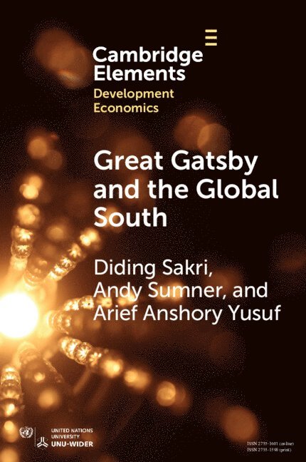 Diding Sakri, Andy Sumner, Arief Anshory Yusuf, Indonesia) Sakri, Diding (West Java and Banten Regional Development Bank, Andy (King's College London) Sumner, Indonesia) Yusuf, Arief Anshory (Padjadjaran University - Great Gatsby and the Global South, Häftad