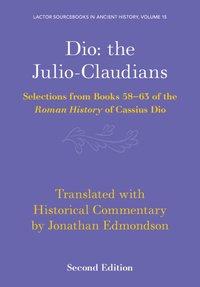 bokomslag Dio: the Julio-Claudians