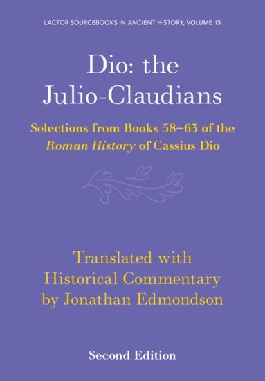 bokomslag Dio: the Julio-Claudians