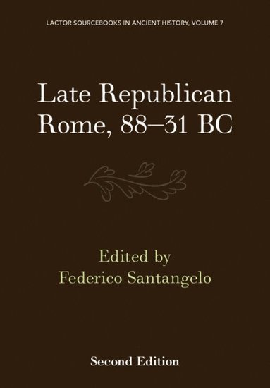 bokomslag Late Republican Rome, 88-31 BC