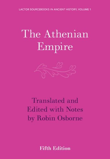 Robin Osborne - The Athenian Empire, Häftad