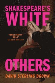 bokomslag Shakespeare's White Others