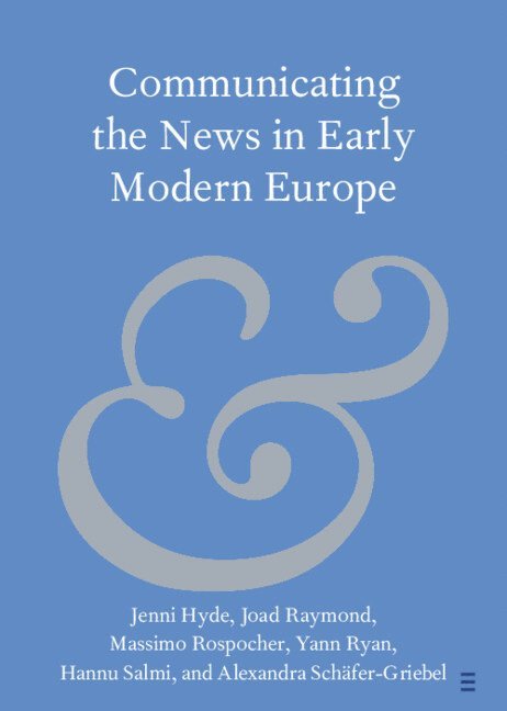 Communicating the News in Early Modern Europe 1