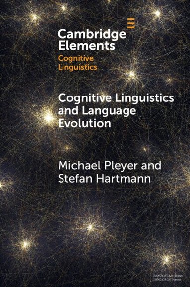 Michael Pleyer, Stefan Hartmann - Cognitive Linguistics and Language Evolution, Häftad