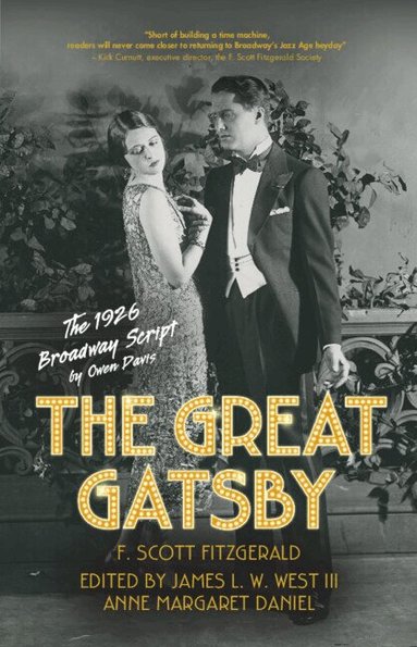 III West, James L. W., Anne Margaret Daniel, James L. W. West III, Anne Margaret Daniel - The Great Gatsby: The 1926 Broadway Script, Inbunden