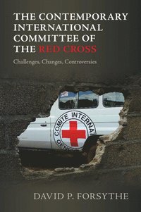 bokomslag The Contemporary International Committee of the Red Cross