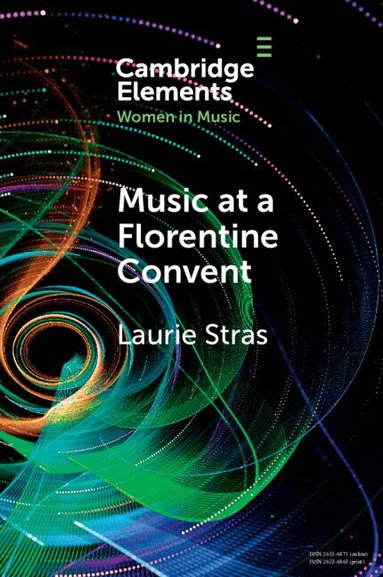 Laurie Stras - Music at a Florentine Convent, Häftad