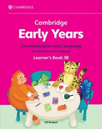 bokomslag Cambridge Early Years Communication and Language for English as a First Language Learner's Book 3B