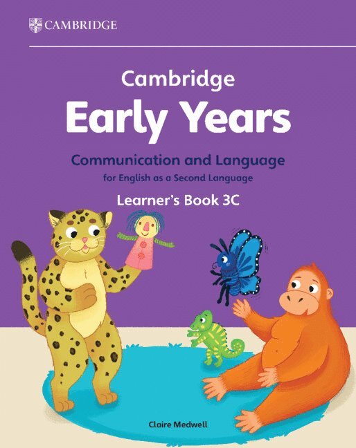 Cambridge Early Years Communication and Language for English as a Second Language Learner's Book 3C 1