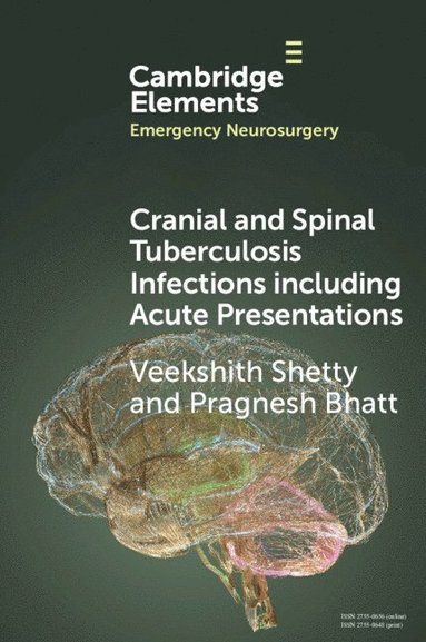 bokomslag Cranial and Spinal Tuberculosis Infections including Acute Presentations