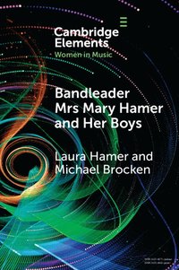 bokomslag Bandleader Mrs Mary Hamer and Her Boys