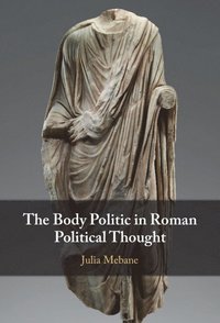 bokomslag Body Politic in Roman Political Thought