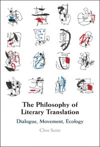 bokomslag The Philosophy of Literary Translation