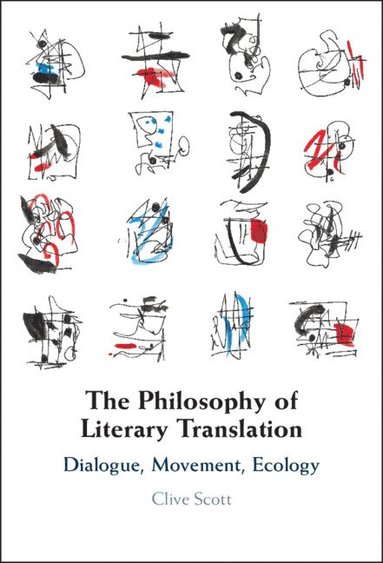 bokomslag The Philosophy of Literary Translation