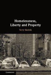 bokomslag Homelessness, Liberty and Property