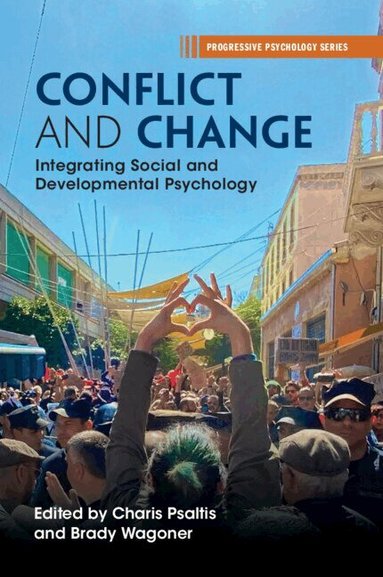 Charis Psaltis, Brady Wagoner - Conflict and Change, Häftad