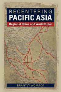 bokomslag Recentering Pacific Asia