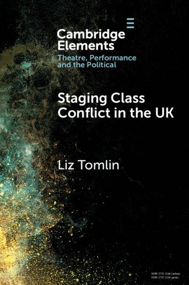 Liz Tomlin - Staging Class Conflict in the UK, Häftad