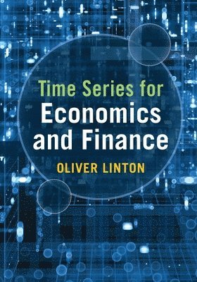 Oliver Linton - Time Series for Economics and Finance, Häftad