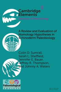 bokomslag A Review and Evaluation of Homology Hypotheses in Echinoderm Paleobiology
