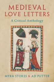 Myra Stokes, Ad Putter - Medieval Love Letters, Inbunden