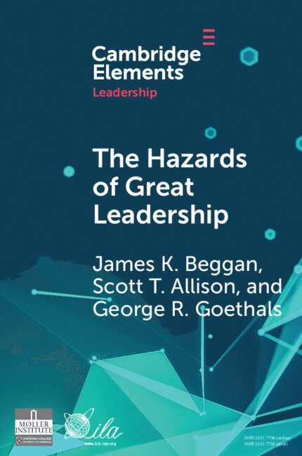 The Hazards of Great Leadership 1