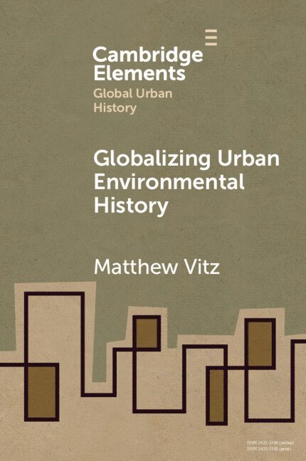 Globalizing Urban Environmental History 1