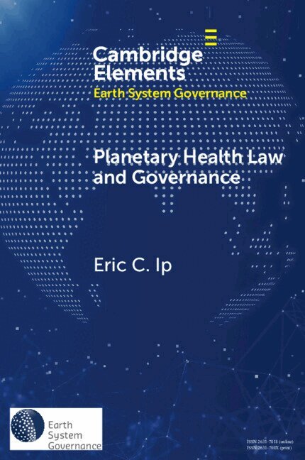 Eric C. Ip - Planetary Health Law and Governance, Häftad